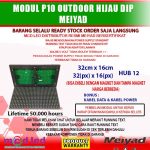 MODUL P10 HIJAU DIP OUTDOOR MEIYAD